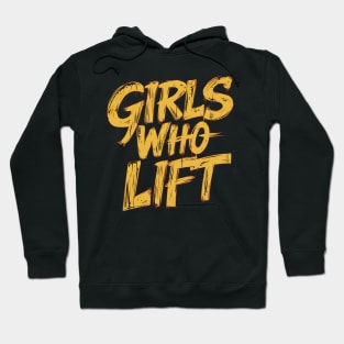 Girls Who Lift Hoodie